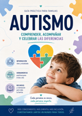 "Mi hijo tiene autismo.¿y ahora que? - guía practica para familias "